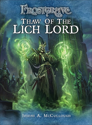 Frostgrave thaw the lich - frostgrave:,